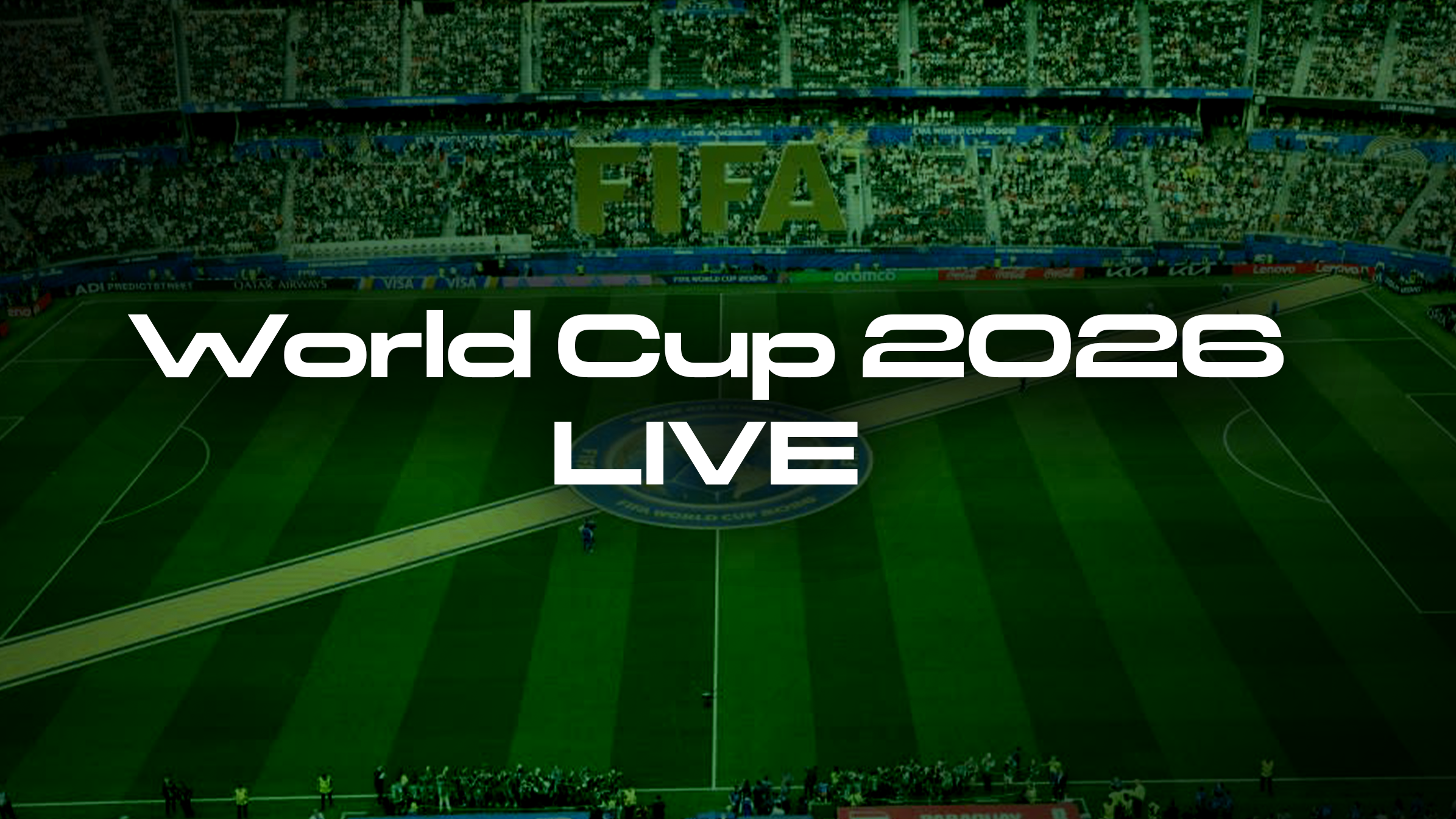 Resultats en direct de la Coupe du Monde 2026 : comment Live World Cup 2026 suit chaque match en temps reel